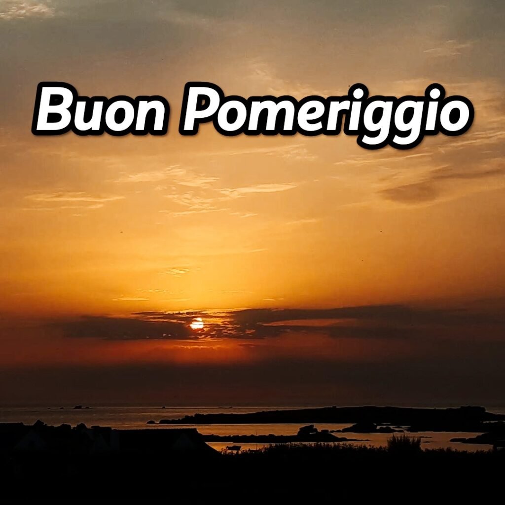 Buon Pomeriggio Immagini Bellissime